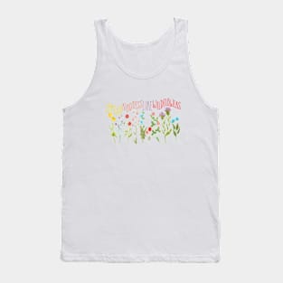 Spread kindness like wildflowers Tank Top